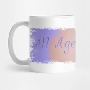 ALL AGES DREAM Mug